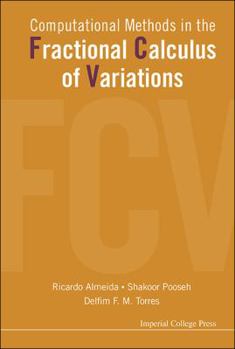 Hardcover Computational Methods in the Fractional Calculus of Variations Book