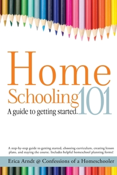 Paperback Homeschooling 101: A Guide to Getting Started. Book