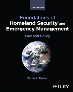 Hardcover Foundations of Homeland Security and Emergency Management: Law and Policy Book