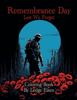 Paperback Remembrance Day Lest We Forget Coloring Book