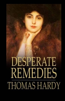 Paperback Desperate Remedies Illustrated Book