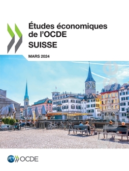 Études économiques de l'OCDE: Suisse 2024
