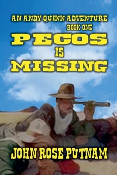 Pecos is Missing (Andy Quinn Adventure)