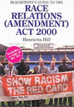 Paperback Blackstone's Guide to the Race Relations Amendment ACT 2000 Book