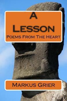 Paperback A Lesson: Poems From The Heart Book