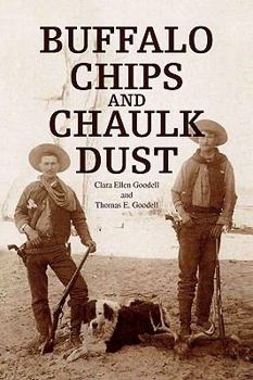 Paperback Buffalo Chips and Chaulk Dust Book