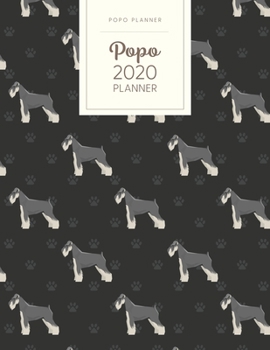 Paperback Popo 2020 Planner: Monthly Weekly Daily - Dated With Todo Notes - Schnauzer Book