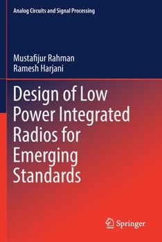 Paperback Design of Low Power Integrated Radios for Emerging Standards Book