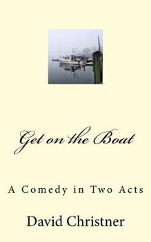 Paperback Get on the Boat: A Full-length Comedy Book