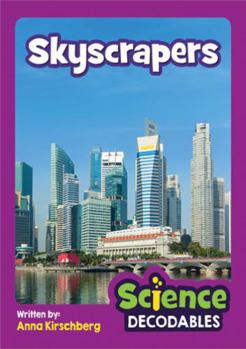 Skyscrapers : Phase 5 Science Decodable