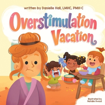 Overstimulation Vacation