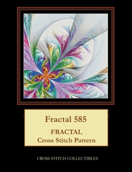 Paperback Fractal 585: Fractal cross stitch pattern [Large Print] Book