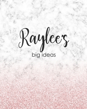 Paperback Raylee's Big Ideas: Personalized Notebook - 8x10 Lined Women's Journal Book