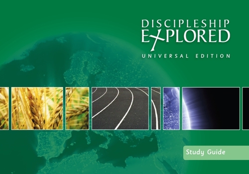 Paperback Discipleship Explored: Universal Edition Study Guide Book