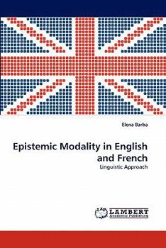 Paperback Epistemic Modality in English and French Book