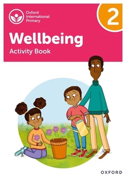 Paperback Oxford International Primary Wellbeing: Activity Book 2 Book