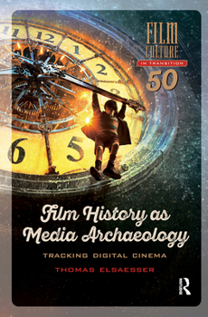 Paperback Film History as Media Archaeology: Tracking Digital Cinema Book