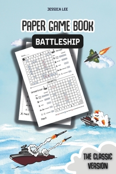 Paperback Battleship Paper Game Book: Classic Strategy Fun for Kids & Adults - Perfect for road trips, family game nights, or quick matches with friends Book