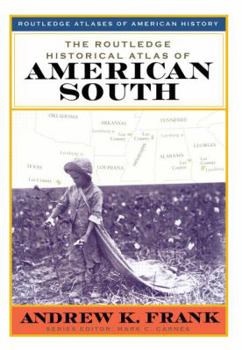 Paperback The Routledge Historical Atlas of the American South Book