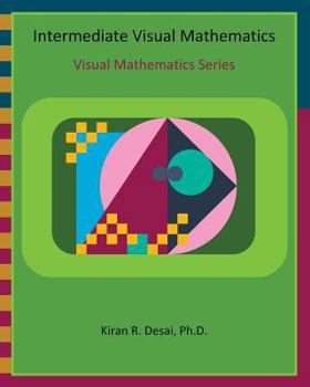 Paperback Intermediate Visual Mathematics: Visual Mathematics Series Book