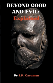 Paperback Beyond Good and Evil: Explained Book