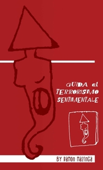 Paperback Guida al Terrorismo Sentimentale [Italian] Book