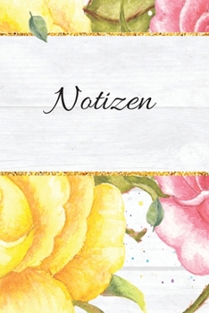 Notizen: Blanko Goldgelb Floral Design Heft für Aufzeichnungen Lettering Handschrift | Kreatives Geschenk für Kinder und Erwachsene | Frauen Männer Freundinnen und Kollegen (German Edition)