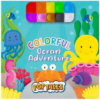 Board book Colorful Ocean Adventure - Children's Pop Tales Board Book with Fidget Pop Toy Book