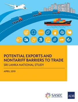 Paperback Potential Exports and Nontariff Barriers to Trade: Sri Lanka National Study Book
