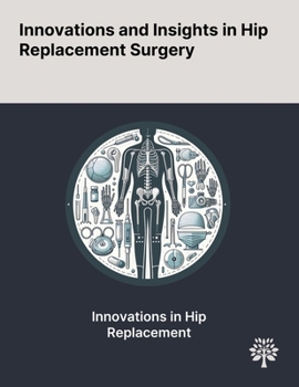 Paperback Innovations and Insights in Hip Replacement Surgery Book