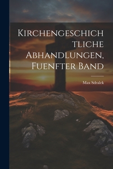 Paperback Kirchengeschichtliche Abhandlungen, fuenfter Band [German] Book