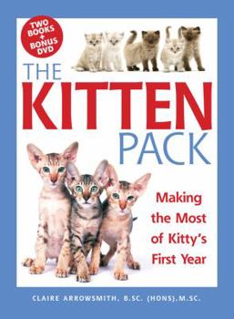 Hardcover The Kitten Pack: Making the Most of Kitty's First Year [With DVD] Book