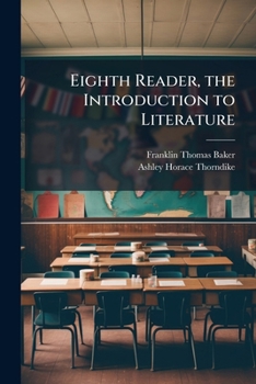Paperback Eighth Reader, the Introduction to Literature Book