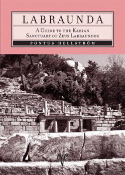 Paperback Labraunda: A Guide to the Karian Sanctuary of Zeus Labraundos Book