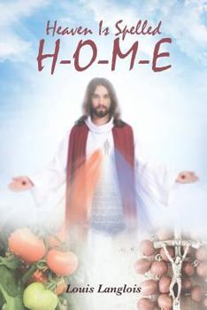 Paperback Heaven Is Spelled H-O-M-E Book