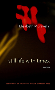 Paperback Still Life with Timex: Poems Book