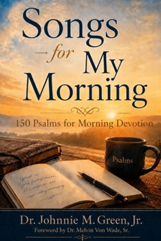 Paperback SONGS FOR MY MORNING-150 Psalms for Morning Devotion Book