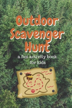 Paperback Outdoor Scavenger Hunt a Fun Activity Book For Kids Book