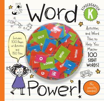 Spiral-bound Word Power! Kindergarten: Activities and Word Tiles to Help You Master 100 Sight Words! [With 150 Tiles] Book