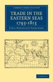 Paperback Trade in the Eastern Seas 1793-1813 Book