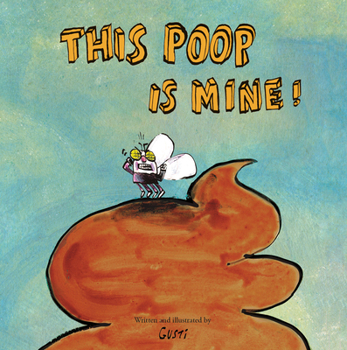 Hardcover This Poop Is Mine! Book