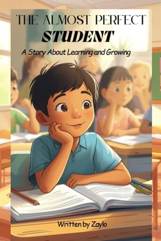 Paperback The Almost Perfect Student: A Story About Learning and Growing Book