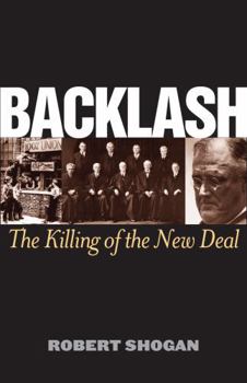 Hardcover Backlash: The Killing of the New Deal Book