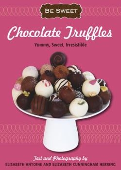 Paperback Chocolate Truffles: Yummy, Sweet, Irresistible Book