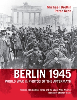 Paperback Berlin 1945, World War II: Photos of the Aftermath Book