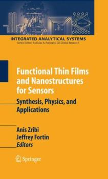 Paperback Functional Thin Films and Nanostructures for Sensors: Synthesis, Physics and Applications Book