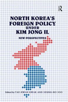 Hardcover North Korea's Foreign Policy under Kim Jong Il: New Perspectives Book