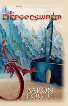 The Dragonswarm (Dragonprince Trilogy #2) - Book #2 of the Dragonprince Trilogy