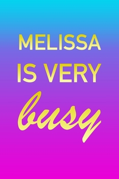 Paperback Melissa: I'm Very Busy 2 Year Weekly Planner with Note Pages (24 Months) - Pink Blue Gold Custom Letter M Personalized Cover - Book