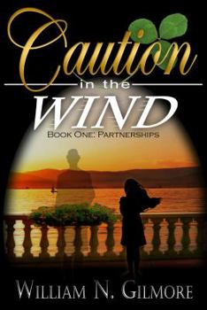 Paperback Caution in the Wind: Book One: Partnerships Book